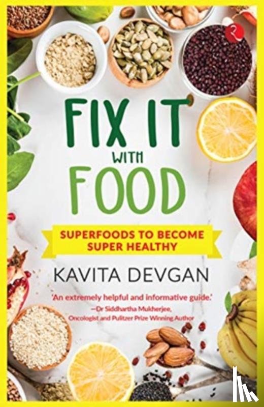 Devgan, Kavita - Fix It With Food
