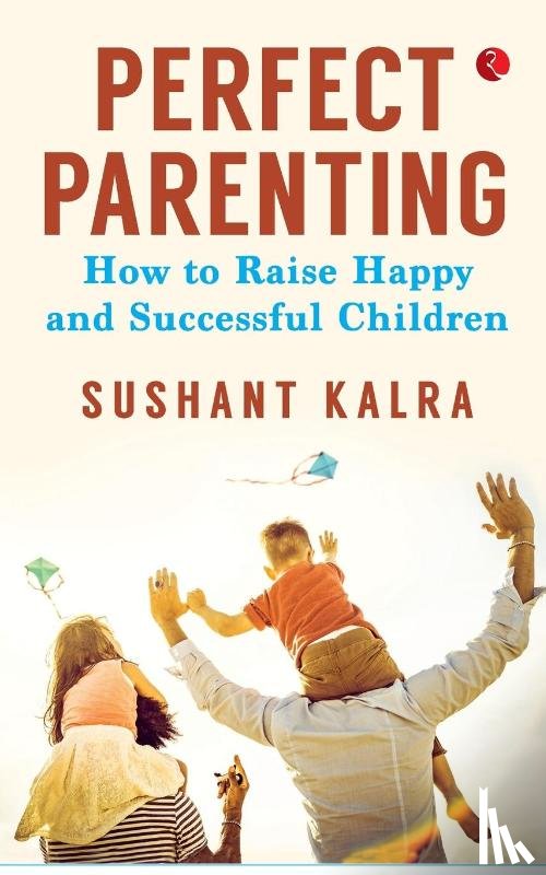 Kalra, Sushant - Perfect Parenting