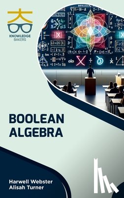 Webster, Harwel, Turner, Alisah - Boolean Algebra