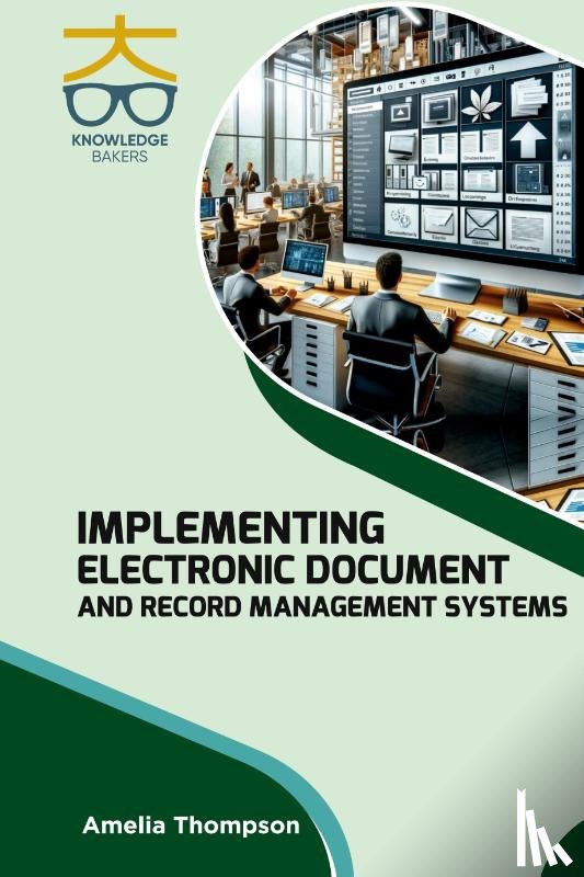 Thompson, Amelia - Implementing Electronic Document and Record Management Systems