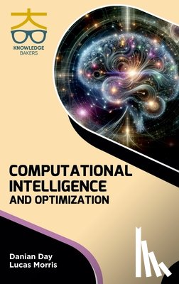 Day, Danian, Morris, Lucas - Computational Intelligence and Optimization