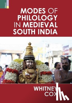 Cox, Whitney - Modes of Philology in Medieval South India