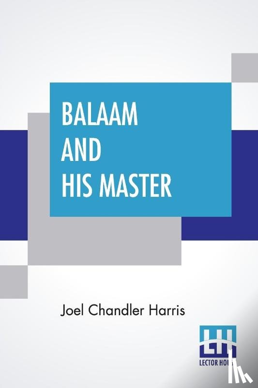 Harris, Joel Chandler - Balaam And His Master