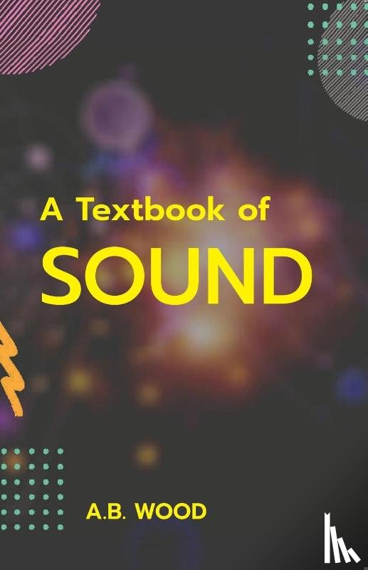 Wood, a B - A Textbook of Sound