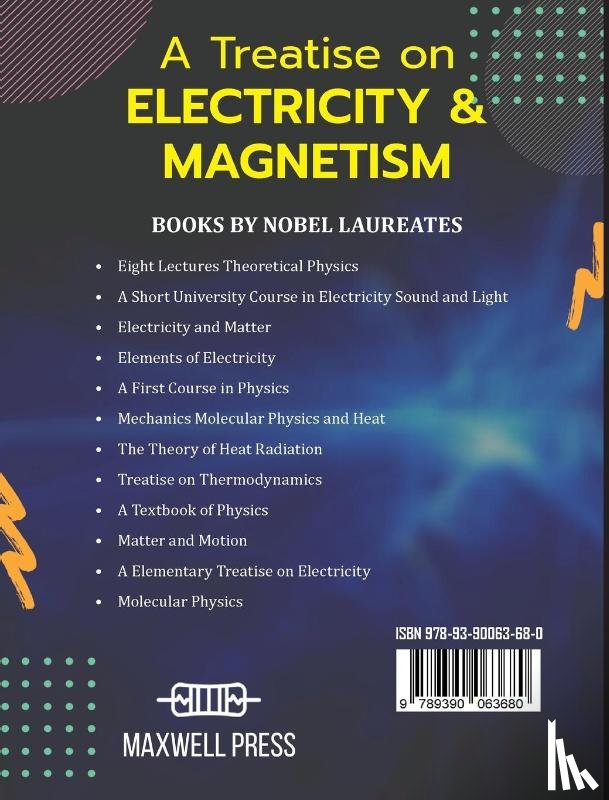 Maxwell, James Clerk - A Treatise on Electricity & Magnetism VOLUME 1