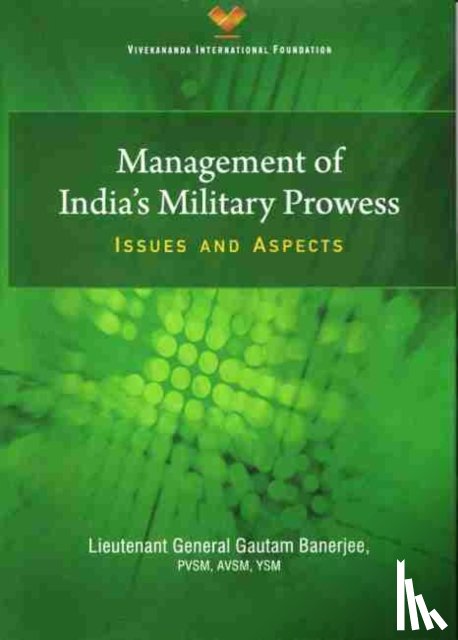 Banerjee, Gautam - Management of India`s Military Prowess