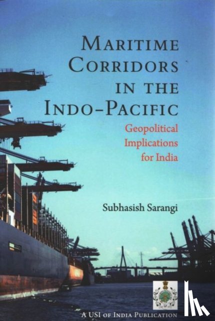 Sarangi, Subhasish - Maritime Corridors in the Indo-Pacific