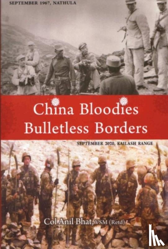 Bhat, Anil - China Bloodies Bulletless Borders