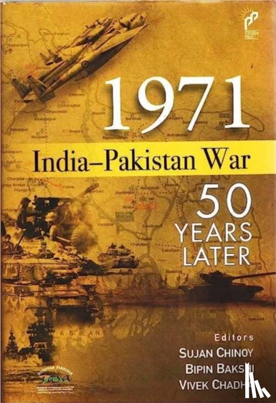 Chinoy, Sujan, Chadha, Vivek, Bakshi, Bipin - 1971 India-Pakistan War