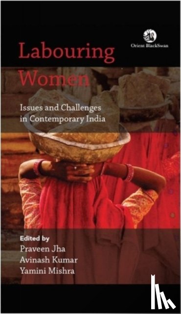 Yamini, Mishra - Labouring Women