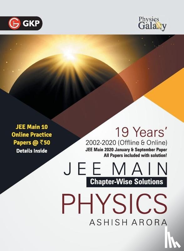 Arora, Ashish - Physics Galaxy 2021 Jee Main Physics - 19 Years' Chapter-Wise Solutions (2002-2020)