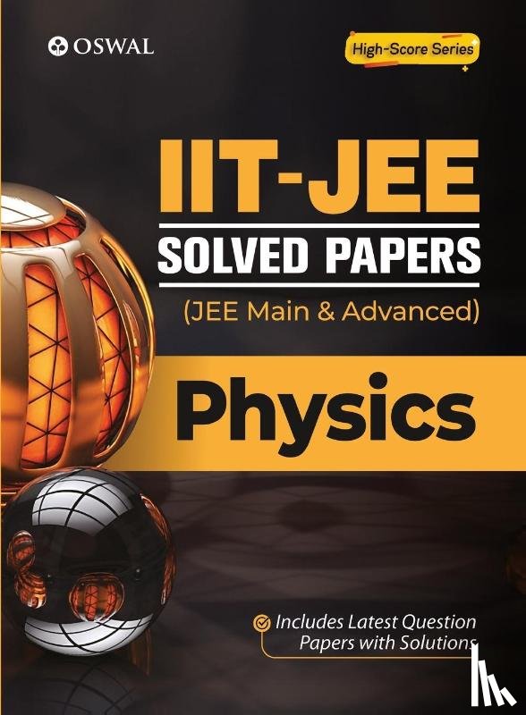 Oswal Publishers - IIT-JEE Solved Papers (Main & Advanced) - Physics