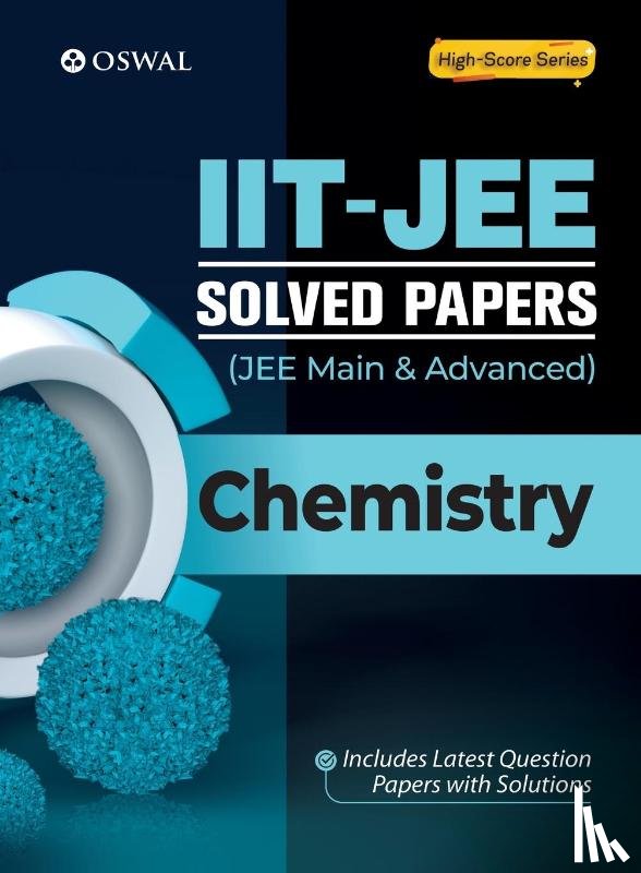 Oswal Publishers - IIT-JEE Solved Papers (Main & Advanced) - Chemistry