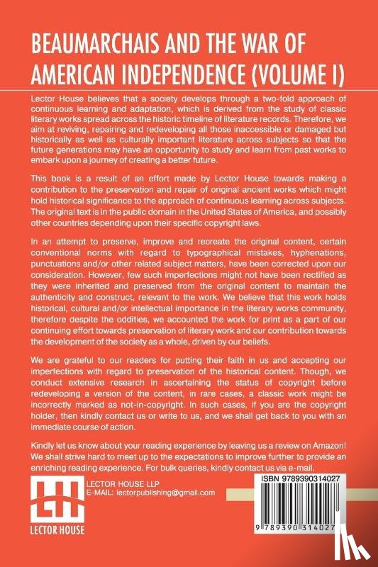 Kite, Elizabeth Sarah - Beaumarchais And The War Of American Independence (Volume I)