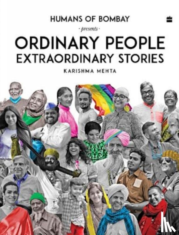 Mehta, Karishma - Ordinary People Extraordinary Stories