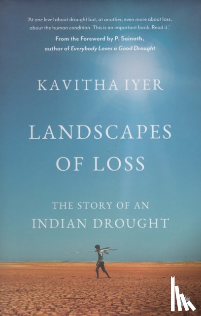 Iyer, Kavitha - Landscapes of Loss