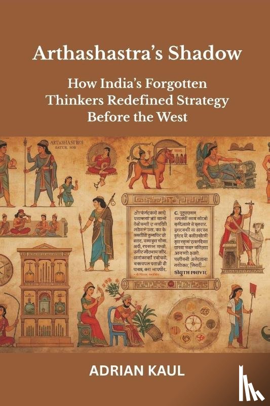 Kaul, Adrian - Arthashastra's Shadow