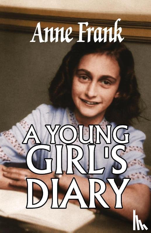 Frank, Anne - A Young Girl's Diary