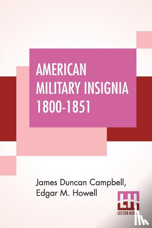 Campbell, James Duncan, Howell, Edgar M - American Military Insignia 1800-1851