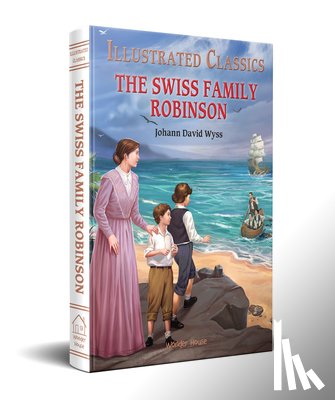 Wyss, Johann David - The Swiss Family Robinson