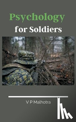 Malhotra, V P - Psychology for Soldiers