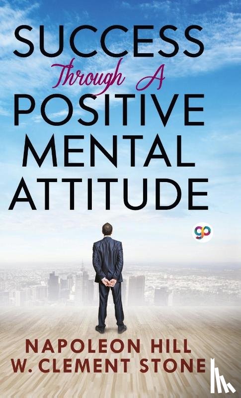 Hill, Napoleon - Success Through a Positive Mental Attitude