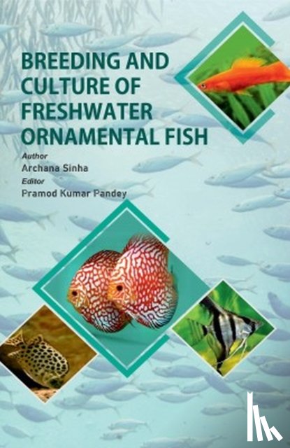  - Breeding and Culture of Freshwater Ornamental Fish