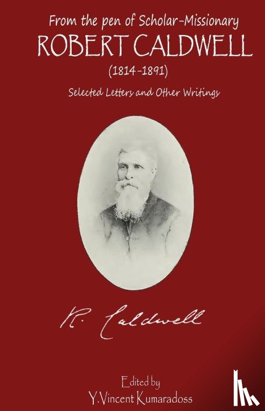 Kumaradoss, Y Vincent - from the pen of Scholar-Missionary ROBERT CALDWELL