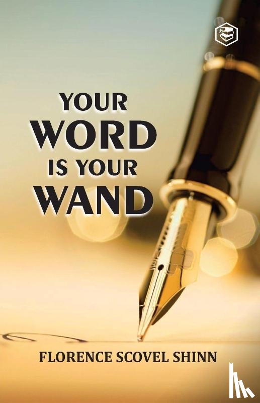 Shinn, Florence Scovel - Your Word is Your Wand
