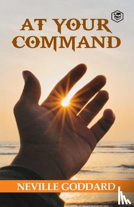 Goddard, Neville - At Your Command