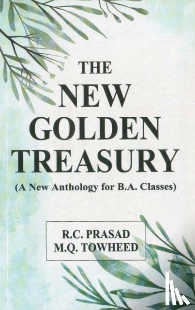 Prasad, R.C., Towheed, M.Q. - The New Golden Treasury