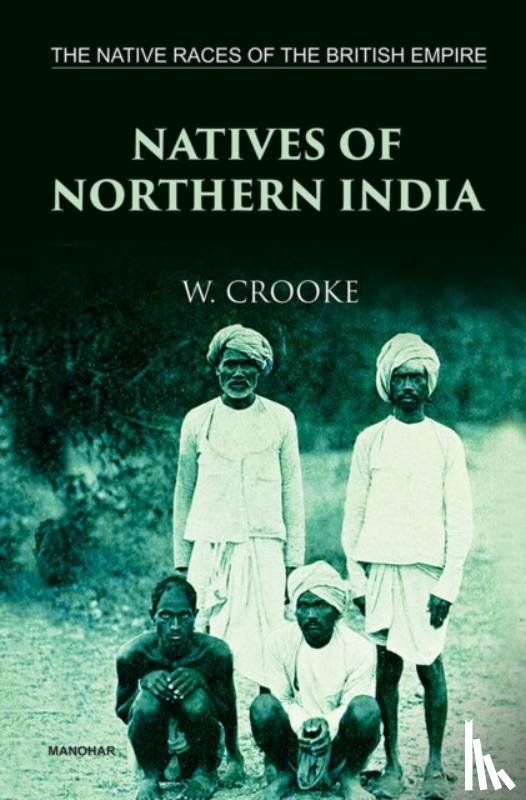 Crooke, William - The Native Races of the British Empire