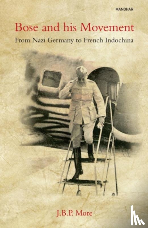 More, J.B.P. - Bose and his Movement