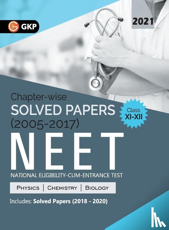 Puri, Gautam - Neet 2021 Class Xi-XII Chapter-Wise Solved Papers 2005-2017 (Includes 2018 to 2020 Solved Papers)