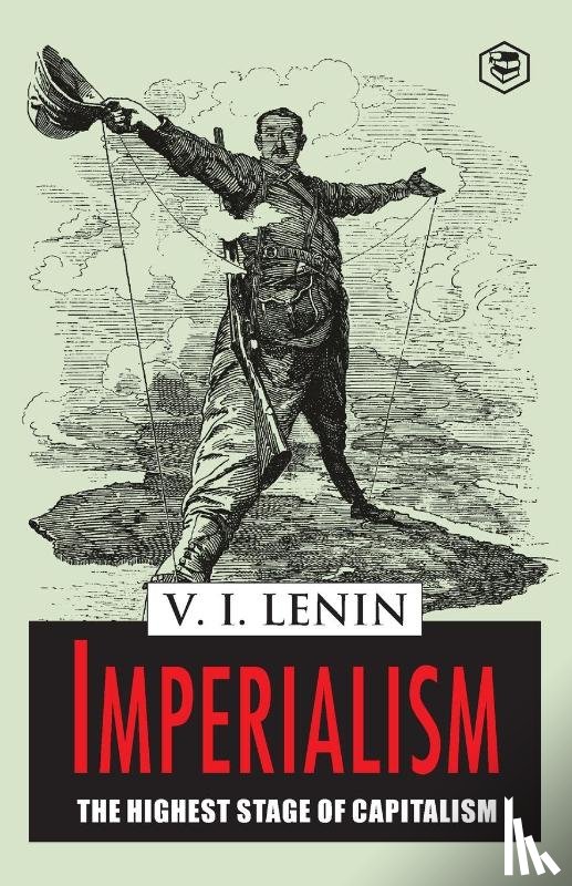 Lenin, Vladimir Ilich - Imperialism the Highest Stage of Capitalism