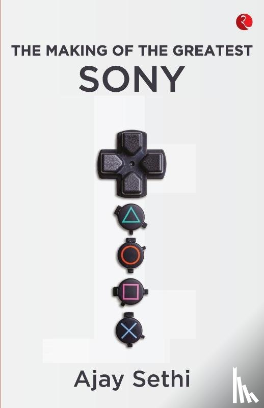 Sethi, Ajay - The Making of The Greatest Sony