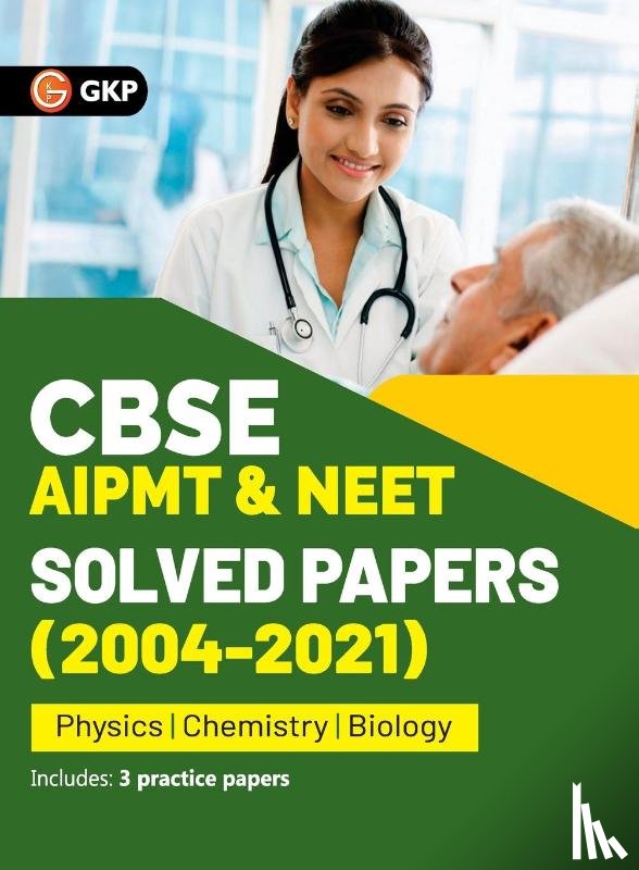 G K Publications (P) Ltd - CBSE AIPMT & NEET 2022 - Solved Papers (2004-2021)