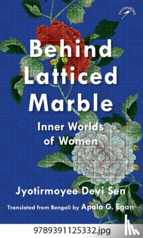 Sen, Jyotirmoyee Devi - Behind Latticed Marble