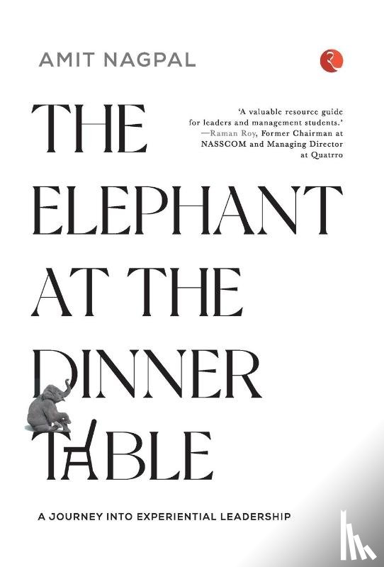 Nagpal, Amit - The Elephant at the Dinner Table