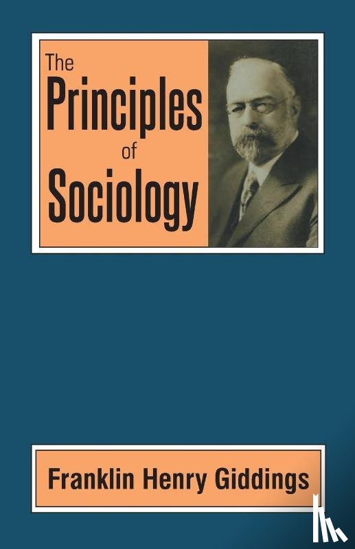 Giddings, Franklin Henry - The Principles of Sociology