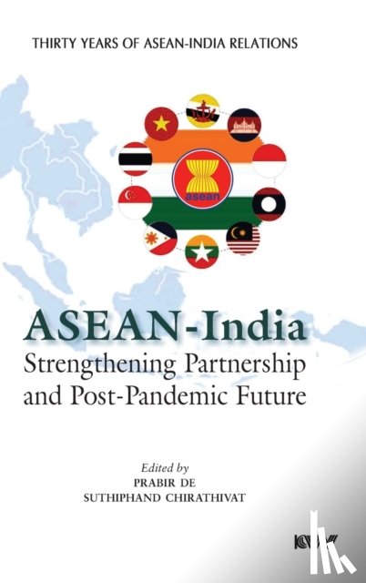  - ASEAN - India Strengthening Partnership and Post-Pandemic Future