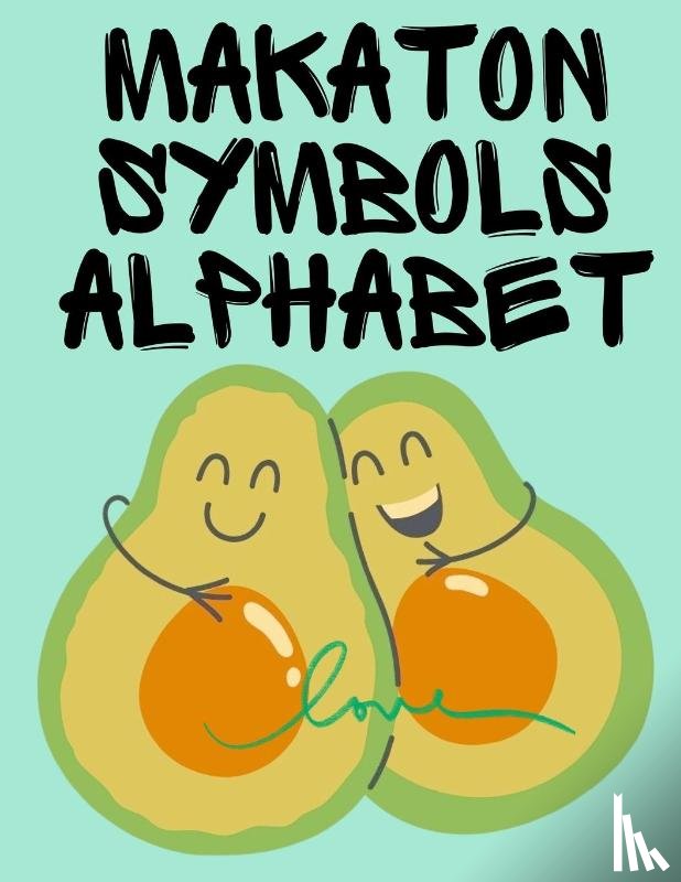 Publishing, Cristie - Makaton Symbols Alphabet.Educational Book, Suitable for Children, Teens and Adults.Contains the UK Makaton Alphabet.