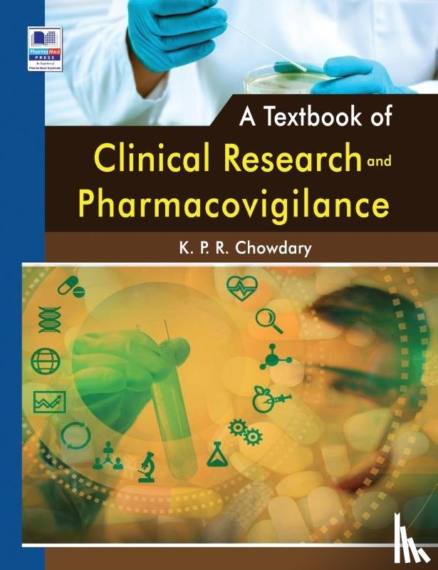 Chowdary, Kpr - A Textbook of Clinical Research and Pharmacovigilance