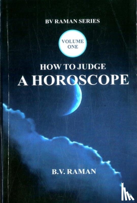 Raman, B.V. - How to Judge A Horoscope