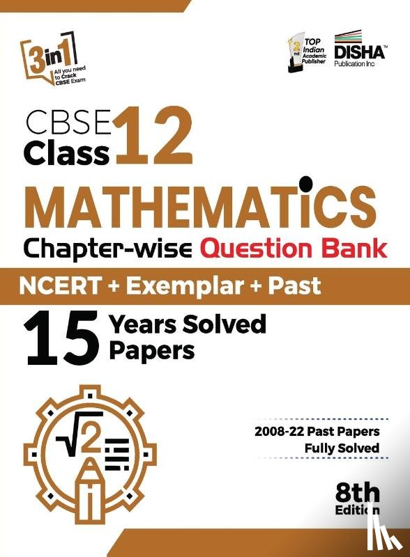 Disha Experts - CBSE Class 12 Mathematics Chapter-wise Question Bank - NCERT + Exemplar + PAST 15 Years Solved Papers 8th Edition