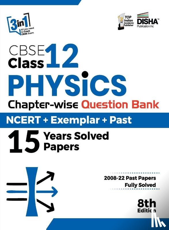 Disha Experts - CBSE Class 12 Physics Chapter-wise Question Bank - NCERT + Exemplar + PAST 15 Years Solved Papers 8th Edition