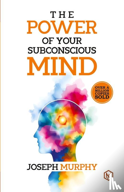 Murphy, Joseph - The Power of Your Subconcious Mind | Develop a Positive Mindset | Build Resilience and Confidence | Improve Relationships | Overall well-being