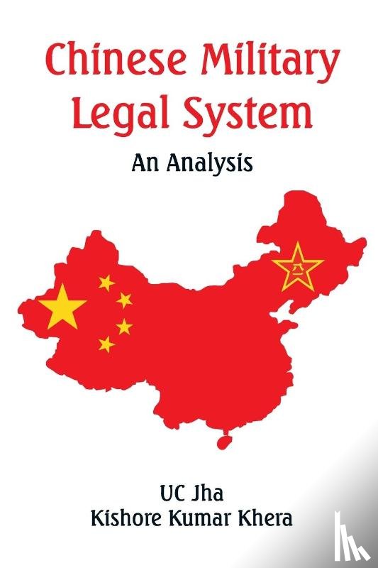 Jha, U C, Khera, Kishore Kumar - Chinese Military Legal System