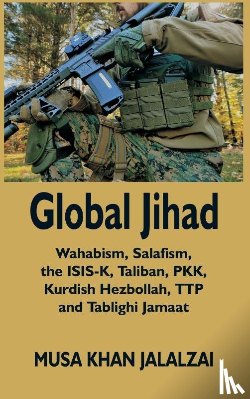 Jalalzai, Musa Khan - Global Jihad
