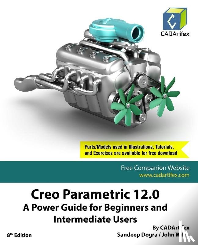 Cadartifex, Willis, John, Dogra, Sandeep - Creo Parametric 12.0